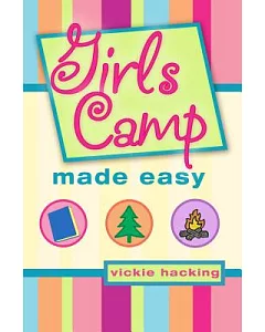 Girls Camp Made Easy