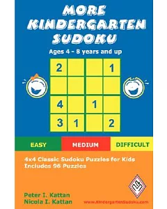 More Kindergarten Sudoku: 4x4 Classic Sudoku Puzzles for Kids
