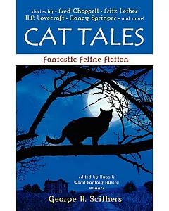 Cat Tales: Fantastic Feline Fiction
