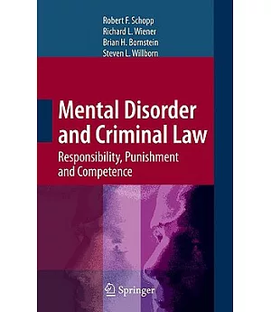 Mental Disorder and the Criminal Law: Responsibility, Punishment and Competence