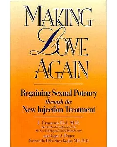 Making Love Again: Regaining Sexual Potency Through the New Injection Treatment