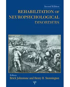 Rehabilitation of Neuropsychological Disorders: A Practical Guide for Rehabilitation Professionals