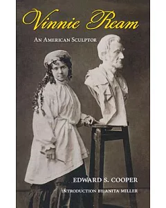 Vinnie Ream: an American Sculptor