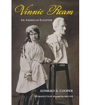 Vinnie Ream: an American Sculptor