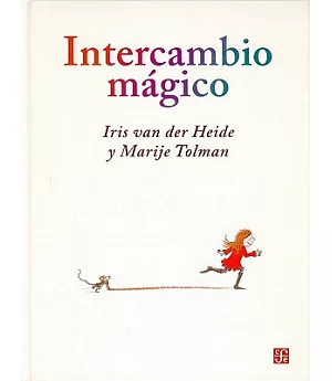 Intercambio magico/ Magical Interchange