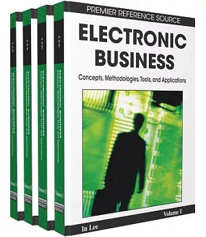Electronic Business: Concepts, Methodologies, Tools, and Applications