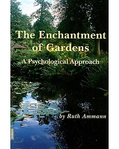 The Enchantment of Gardens: a Psychological Approach