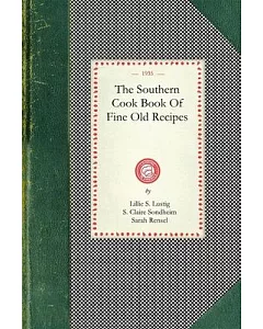 The Southern Cook Book of Fine Old Recipes