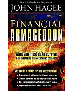 Financial Armageddon: We Are in a Battle for Our Very Survival