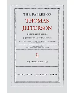 The Papers of Thomas jefferson: 1 May 1812 to 10 March 1813