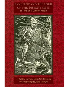 Lancelot And the Lord of the Distant Isles Or, the Book of Galehaut Retold