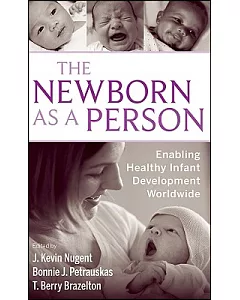The Newborn As a Person: Enabling Healthy Infant Development Worldwide