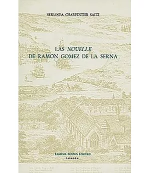 Las Novelle De Ramon Gomez De LA Serna