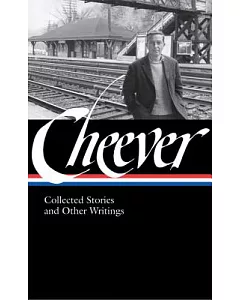 John Cheever: Collected Stories and Other Writings