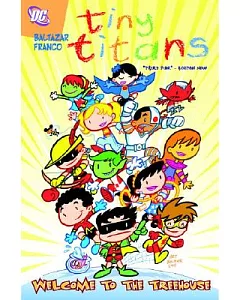 Tiny Titans 1: Welcome to the Treehouse