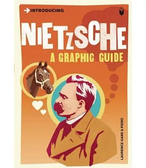 Introducing Nietzsche: A Graphic guide