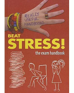 Beat Stress!: The Exam Handbook