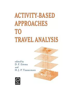 Activity-Based Approaches to Travel Analysis
