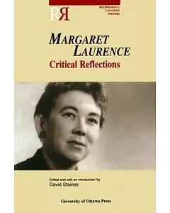 Margaret Laurence: Critical Reflections
