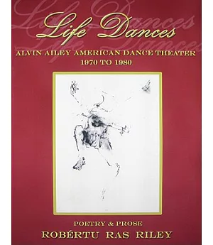 Life Dances: Alvin Ailey American Dance Theater 1970 to 1980
