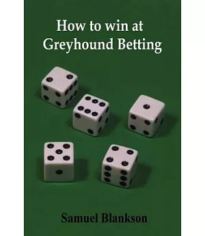 How to Win at Greyhound Betting