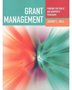 Grant Management: Funding for Public and Nonprofit Programs