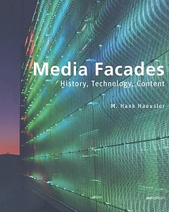 Media Facades: History, Technology and Content