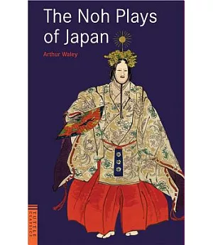 The Noh Plays of Japan