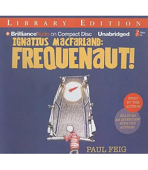 Ignatius Macfarland: Frequenaut! Library Edition