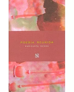 Poesia reunida/ Collected Poetry
