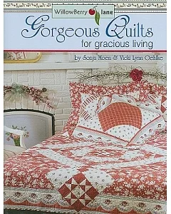 Willowberry Lane Gorgeous Quilts for Gracious Living