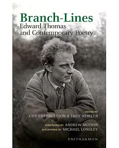 Branch-Lines: Edward Thomas and Contemporary Poetry