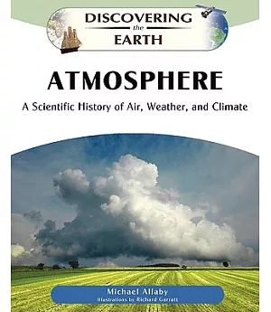 Atmosphere: A Scientific History of Air, Weather, and Climate