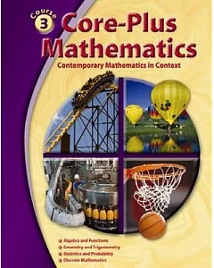 Core-Plus Mathematics: Contemporary Mathematics in Context, Course 3
