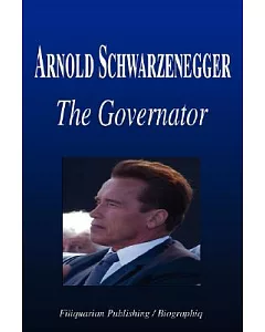 Arnold Schwarzenegger: The Governator