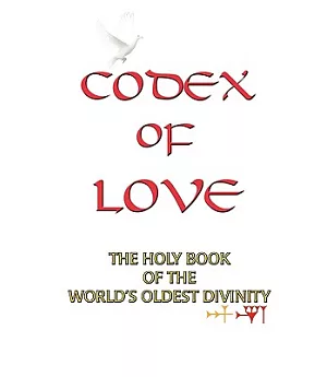 Codex of Love: Reflections from the Heart of Ishtar