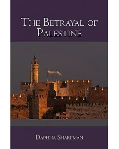 The Betrayal of Palestine