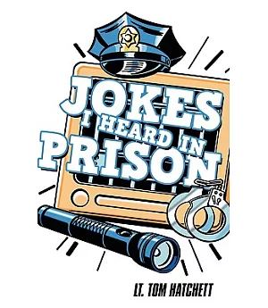 Jokes I Heard in Prison
