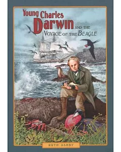 Young Charles Darwin and the Voyage of the Beagle