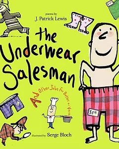The Underwear Salesman: And Other Jobs for Better or Verse