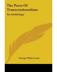 The Poets Of Transcendentalism: An Anthology