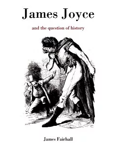 James Joyce and the Question of History