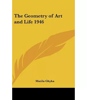 The Geometry of Art and Life