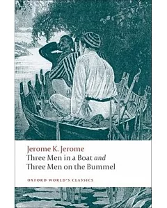 Three Men in a Boat; Three Men on the Bummel