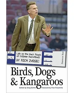 Birds, Dogs and Kangaroos: Life on the Back Roads of College Basketball