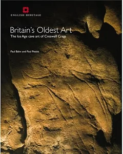 Britain’s Oldest Art: The Ice Age Cave Art of Creswell Crags