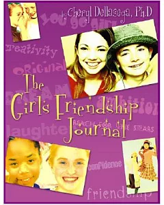 The Girl’s Friendship Journal: A Guide to Relationshps