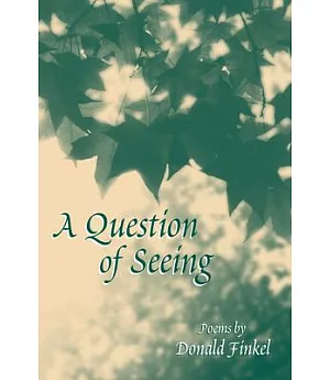 A Question of Seeing: Poems