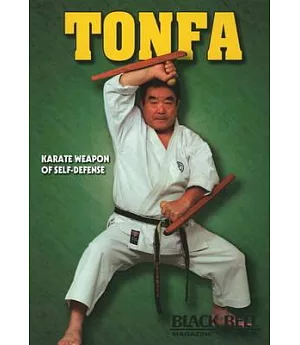 Tonfa: Karate Weapon of Self-defense