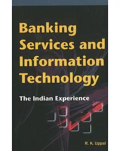Banking Services and Information Technology: The Indian Experience